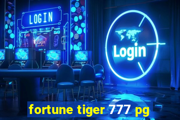 fortune tiger 777 pg